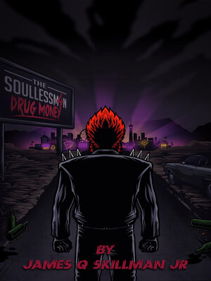 cover image of The Soulless Man Part 4 Drug Money